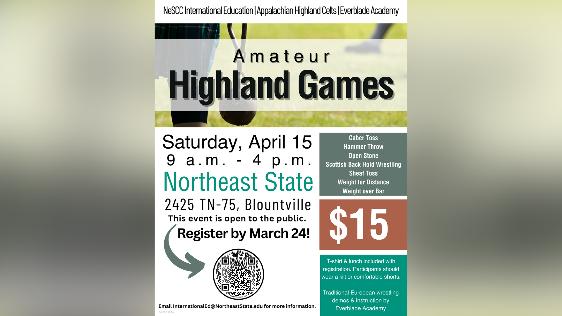 A flyer for the Amateur Highland Games at Northeast State Community College. The flyer states the games will take place on Saturday, April 15 from 9 a.m. through 4 p.m. at the Blountville campus located at 2425 TN-75. Registration to participate is $15, and the deadline in March 24. There is a QR code to scan to register to compete.